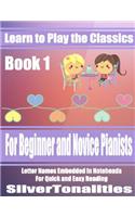 Learn to Play the Classics Book 1