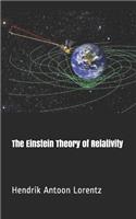 The Einstein Theory of Relativity