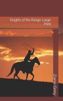 Knights of the Range: Large Print