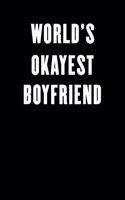 World's Okayest Boyfriend