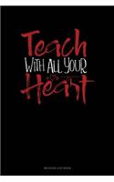 Teach with All You Heart: Mileage Log Book