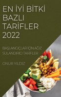 En İyİ Bİtkİ Bazli Tarİfler 2022