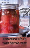 Konzervezés És Tartósítás 2022