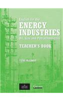 English For The Energy Industries: Oil, Gas And Petrochemicals - Teacher's Book