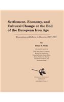 Settlement, Economy, and Cultural Change at the End of the European Iron Age