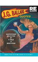 J.G. Ballard: Quotes
