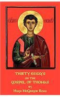 Thirty Essays on the Gospel of Thomas