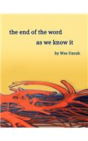 The End of the Word as We Know It