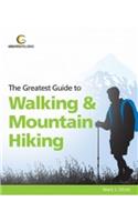 Greatest Guide to Walking & Mountain Hiking