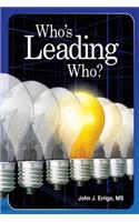 Who's Leading Who