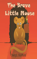 Brave Little Mouse