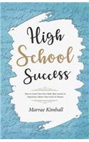 High School Success