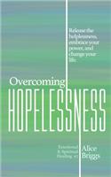 Overcoming Hopelessness