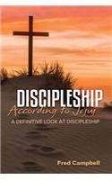 Discipleship According to Jesus