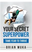 Your Secret SuperPower