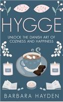 Hygge: Unlock the Danish Art of Coziness and Happiness