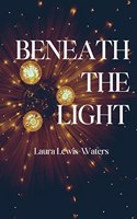 Beneath the Light
