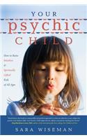 Your Psychic Child