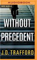 Without Precedent