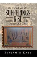 365 Years of Solitude, Sufferings and the Rise of the Creators