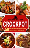 Crockpot: 50 Easy Recipes for Healthy Eating, Healthy Living & Weight Loss