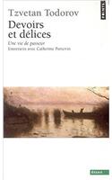 Devoirs Et DLices. Une Vie de Passeur. Entretiens Avec Catherine Portevin