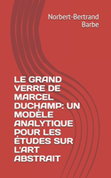 Grand Verre de Marcel Duchamp
