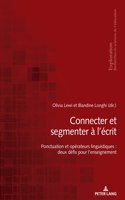 Connecter Et Segmenter À l'Écrit