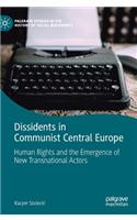 Dissidents in Communist Central Europe