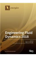 Engineering Fluid Dynamics 2018