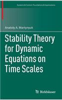 Stability Theory for Dynamic Equations on Time Scales