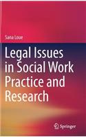 Legal Issues in Social Work Practice and Research