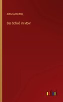 Das Schloß im Moor