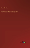 Amateur House Carpenter