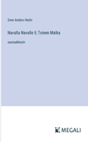 Navalta Navalle II; Toinen Matka