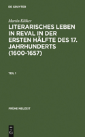 Literarisches Leben in Reval in Der Ersten Hälfte Des 17. Jahrhunderts (1600-1657)