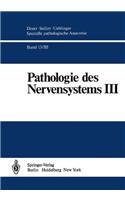 PATHOLOGIE DES NERVENSYSTEMS III