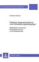 Politische Vergemeinschaftung unter Globalisierungsbedingungen