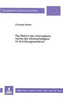 Die Reform der Informationsrechte des Strafverteidigers im Ermittlungsverfahren