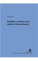 Beihilfen an Kleine Und Mittlere Unternehmen