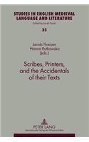 Scribes, Printers, and the Accidentals of Their Texts