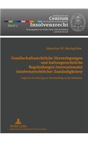 Gesellschaftsrechtliche Sitzverlegungen Und Haftungsrechtliche Begruendungen Internationaler Insolvenzrechtlicher Zustaendigkeiten