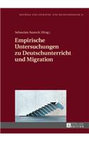Empirische Untersuchungen zu Deutschunterricht und Migration