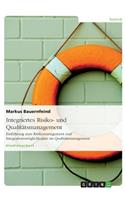 Integriertes Risiko- und Qualitätsmanagement