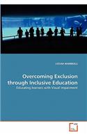 Overcoming Exclusion through Inclusive Education