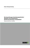 Auswirkungen des demographischen Wandels auf die gesetzliche Rentenversicherung in Deutschland