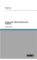 Compounds - Main Properties and Problems