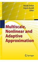 Multiscale, Nonlinear and Adaptive Approximation