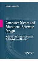 Computer Science and Educational Software Design