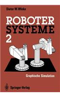 Robotersysteme 2: Graphische Simulation